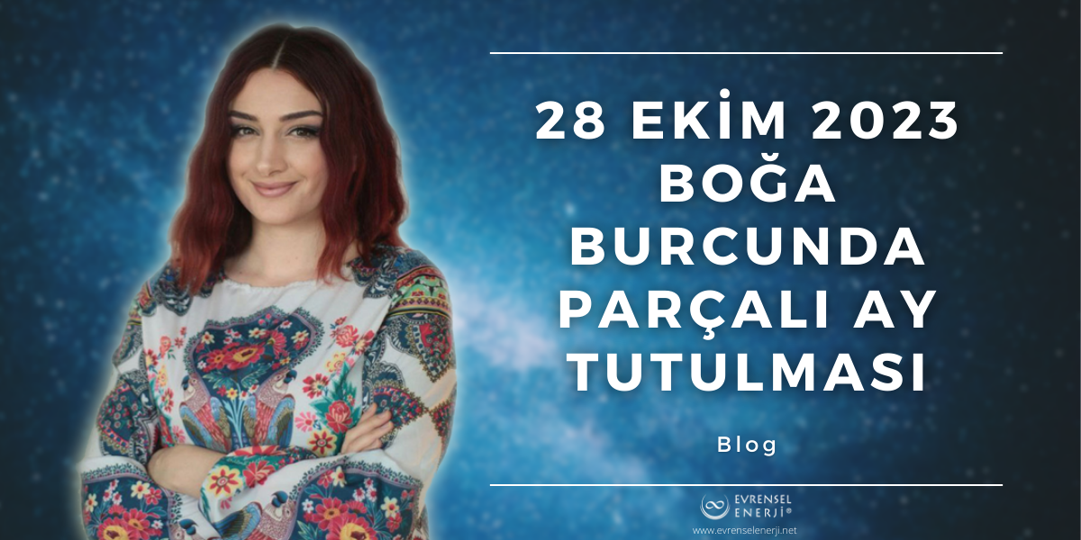 28 Ekim Boğa Burcunda Parçalı Ay Tutulması