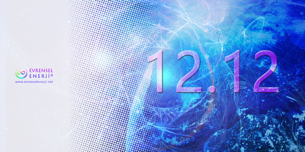 12.12 Enerji Portalı ve Yükseliş Meditasyonu