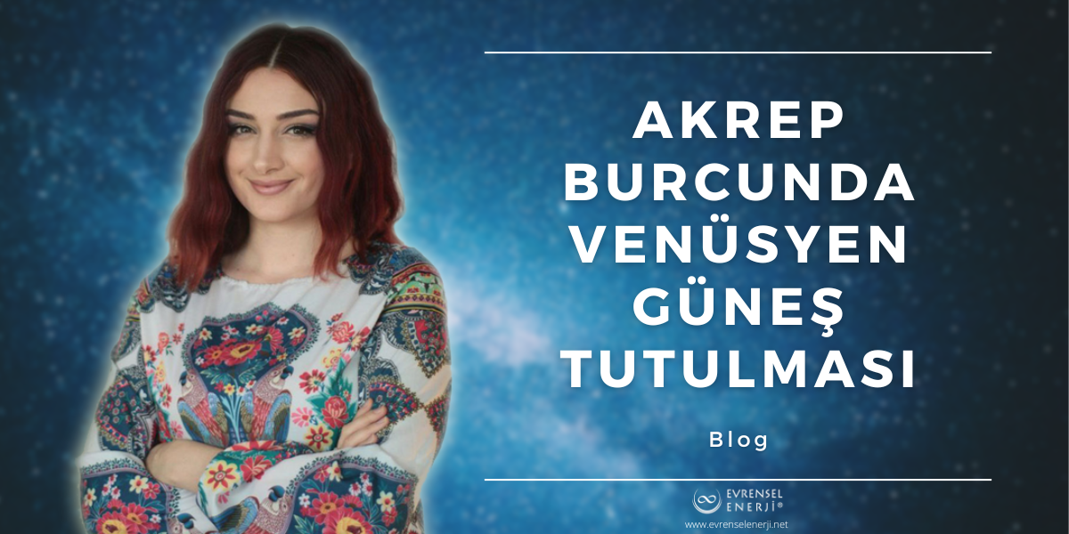 Akrep Burcunda Venüsyen Güneş Tutulması